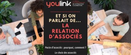 Rencontre Youlink : Et si on parlait des relations entre associés ?