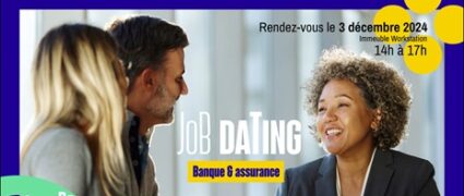 Job dating Banque - Assurance